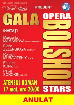 Gala Bolshoi Opera Stars din 17 mai a fost anulata