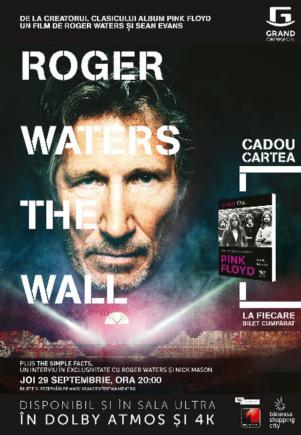 Filmul Roger Waters The Wall la Grand Cinema & More