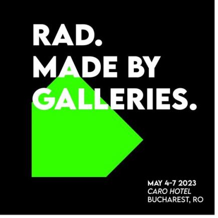 RAD Art Fair, 4-7 MAI 2023. Centru al Artei în București, reprezentativ pentru prezența culturală a României în Europa de Est