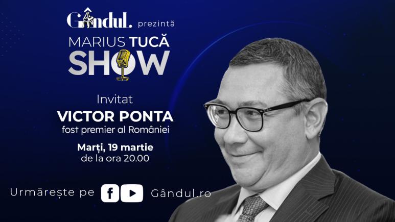 Marius Tucă Show începe marți, 19 martie, de la ora 20.00, live pe gândul.ro. Invitat: Victor Ponta (VIDEO)