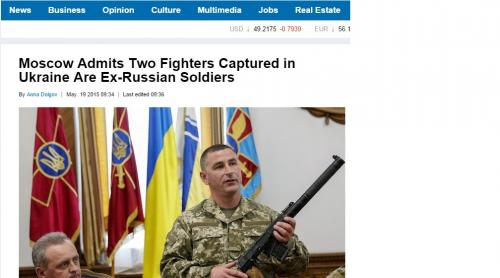 Moscova recunoaşte că luptătorii capturaţi în Ucraina sunt soldaţi ruşi