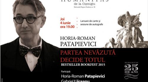 H.R. Patapievici lansează volumul „Partea nevăzută decide totul“