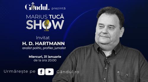 Marius Tucă Show începe miercuri, 31 ianuarie, de la ora 20.00, live pe gândul.ro. Invitat: H. D. Hartmann (VIDEO)