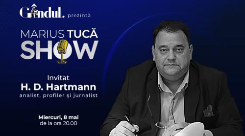 Marius Tucă Show începe miercuri, 8 mai, de la ora 20.00, live pe gândul.ro. Invitat: H. D. Hartmann (VIDEO)