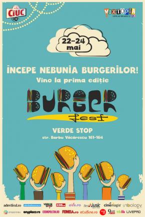 Un festival destinat burgerilor? Why Not! Burgerfest, prima ediţie. 
