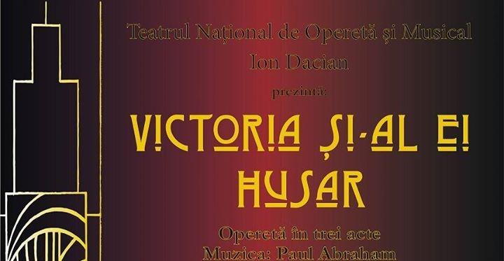 “Victoria și-al ei husar”, premieră la Operetă