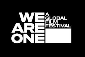 Un nou festival online: ”We are one: A Golbal Film Festival”