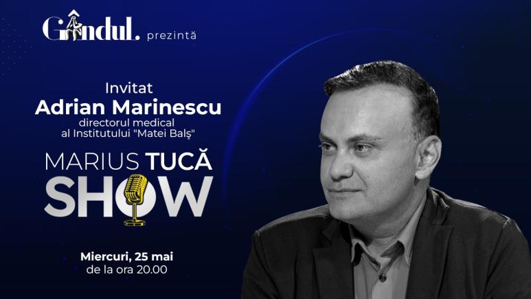 Marius Tucă Show – ediție specială. Invitat:  dr. Adrian Marinescu - video