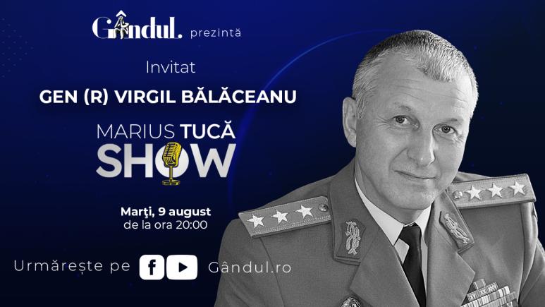 Marius Tucă Show – ediție specială. Invitat: Gen (r) Virgil Bălăceanu - video