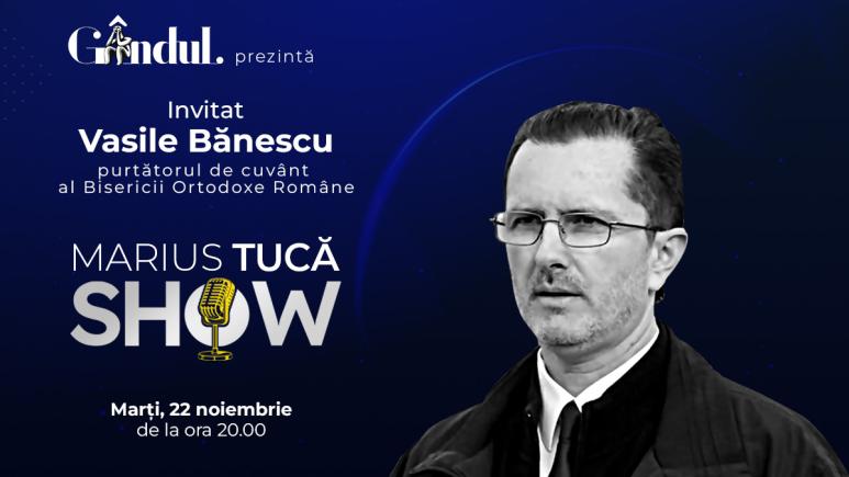 Marius Tucă Show – ediție specială. Invitat: Vasile Bănescu - video Marius Tucă Show – ediție specială. Invitat: Vasile Bănescu - video