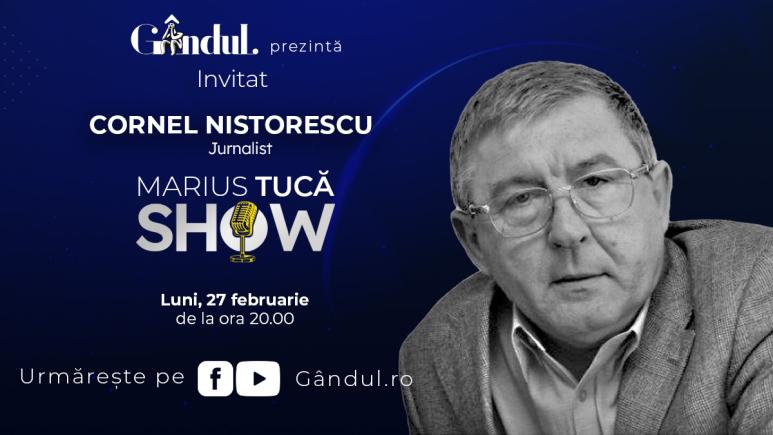 Marius Tucă Show – ediție specială. Invitat: Cornel Nistorescu - video Marius Tucă Show – ediție specială. Invitat: Cornel Nistorescu - video