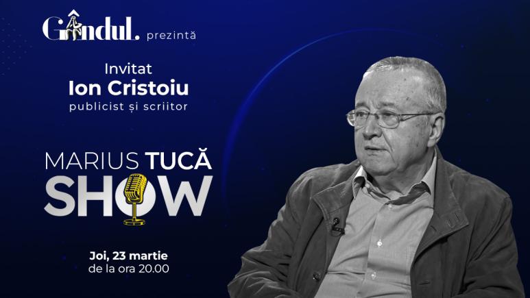 Marius Tucă Show începe joi, 23 martie, de la ora 20.00. Invitat: Ion CRISTOIU (VIDEO)