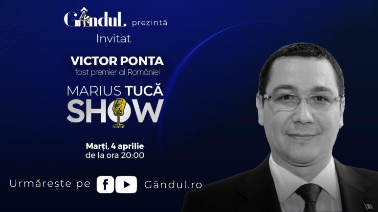 Marius Tucă Show începe marți, 4 aprilie, de la ora 20.00, live pe gândul.ro. Invitat: VICTOR PONTA (VIDEO) Marius Tucă Show începe marți, 4 aprilie, de la ora 20.00, live pe gândul.ro. Invitat: VICTOR PONTA (VIDEO)