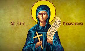 Tradiții și superstiții. Astăzi, creștinii ortodocși o sărbătoresc pe Sfânta Cuvioasă Parascheva