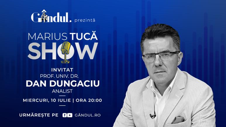 Marius Tucă Show începe miercuri, 10 iulie, de la ora 20.00, live pe gândul.ro. Invitat: prof. univ. dr. Dan Dungaciu (VIDEO)