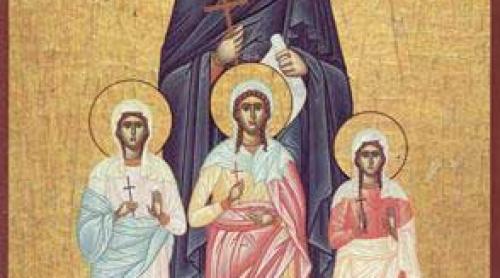 Calendar ortodox 17 septembrie: Sfintele Muceniţe fecioare: Pistis, Elpis, Agapis şi maica lor, Sofia