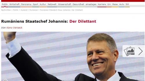 Der Spiegel: Iohannis, diletantul. Tăcerea lui, marcă înregistrată