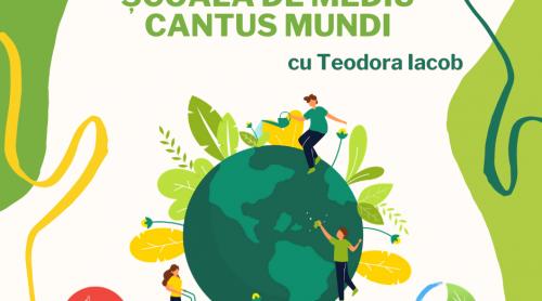 Cantus Mundi lansează proiectul digital Școala de mediu