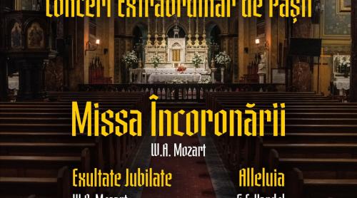 CONCERT REPROGRAMAT - Arhiepiscopia Romano-Catolică București -  „Cristos a Înviat - Concert Extraordinar de Paști”