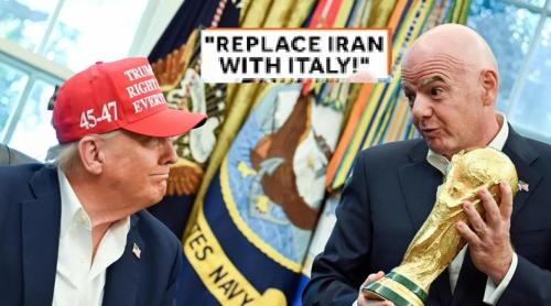 Un apropiat al lui Donald Trump propune excluderea Iranului de la Cupa Mondială și înlocuirea sa cu Italia